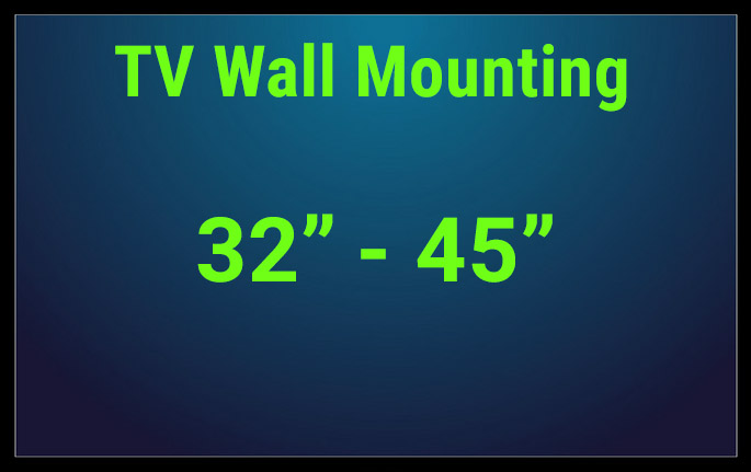 TVinstallguy.com TV Wall Mounting 32-45