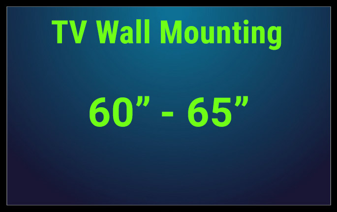 TVinstallguy.com TV Wall Mounting 60-65